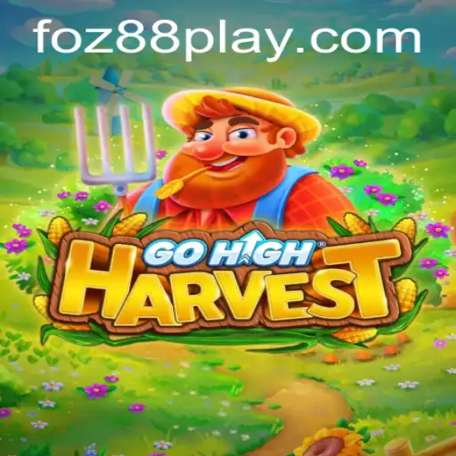 Immerse Yourself in the Exciting World of GoHighHarvest